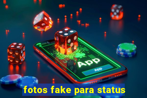 fotos fake para status